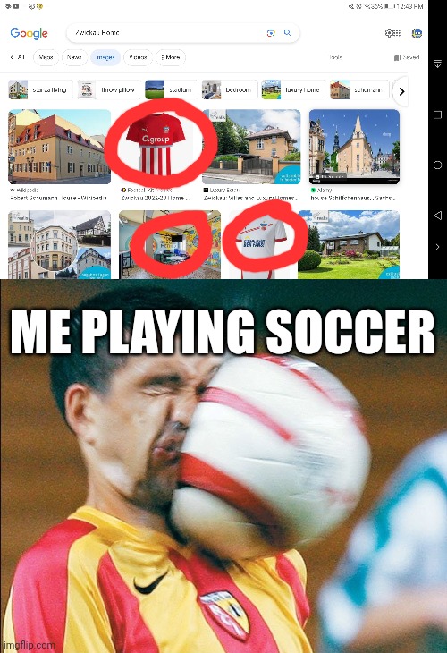 High Quality Me playing soccer Blank Meme Template