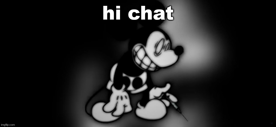 S.Mouse #2 | hi chat | image tagged in s mouse 2 | made w/ Imgflip meme maker