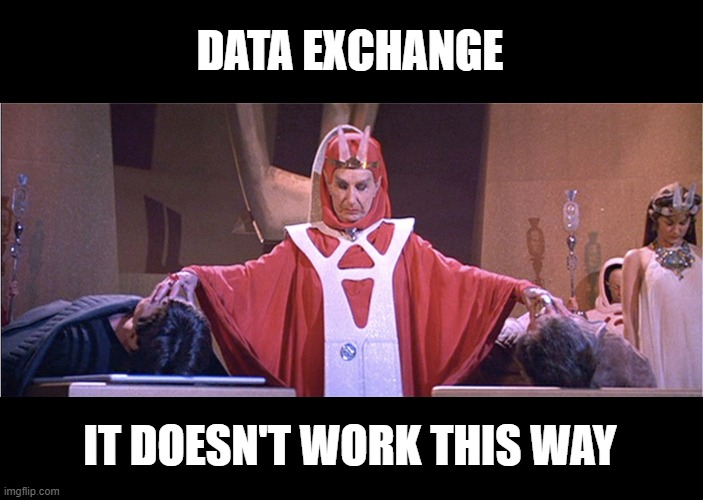 Star Trek Data exchange | DATA EXCHANGE; IT DOESN'T WORK THIS WAY | image tagged in data exchange,star trek,mind meld,software | made w/ Imgflip meme maker
