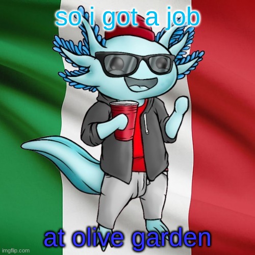 since when did olive garden hire 14 year olds lol | so i got a job; at olive garden | image tagged in lucifer_the_italiano s announcement template | made w/ Imgflip meme maker