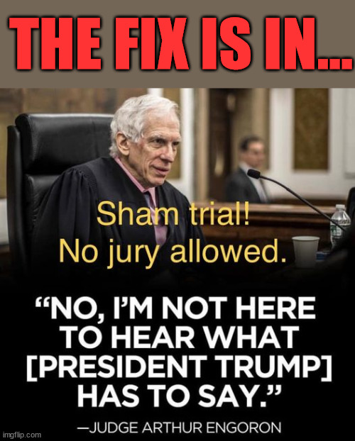 The fix is in... | THE FIX IS IN... | image tagged in crooked,judge,american,injustice | made w/ Imgflip meme maker