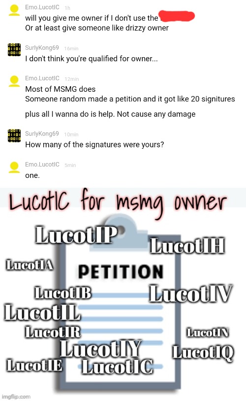 Sign my petition | image tagged in petition,stop it get some help | made w/ Imgflip meme maker