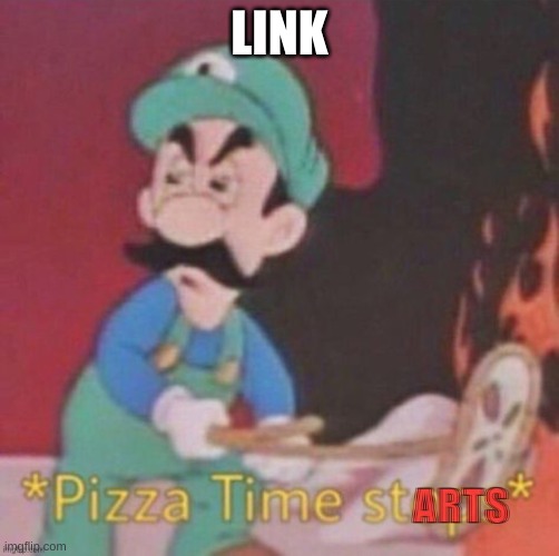 Hotel Mario pizza time starts | LINK | image tagged in hotel mario pizza time starts | made w/ Imgflip meme maker