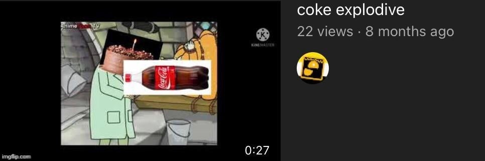 coke explodive | made w/ Imgflip meme maker