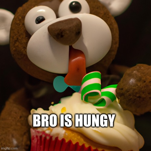 BRO IS HUNGY | made w/ Imgflip meme maker