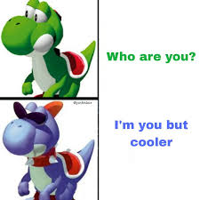 High Quality I’m you but cooler Blank Meme Template