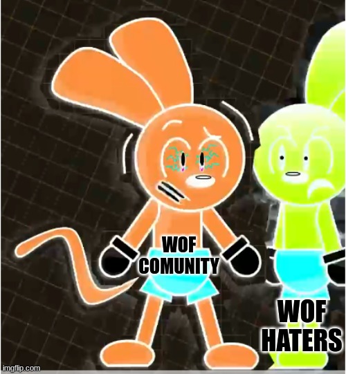 nfcnderhb dnkwenvhresjjndoer d | WOF COMUNITY; WOF HATERS | image tagged in riggy fears his clone bc why not | made w/ Imgflip meme maker