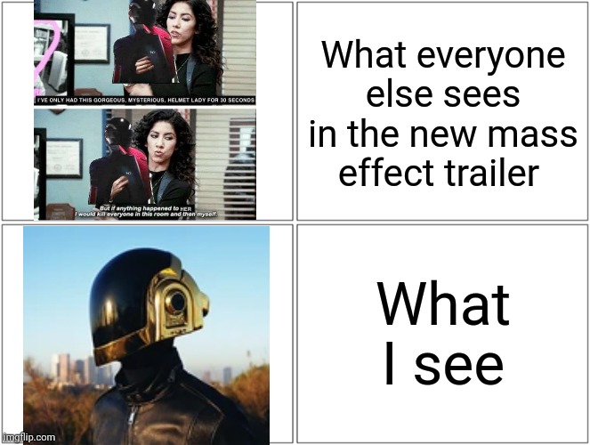 Mass effect trailer thoughts | What everyone else sees in the new mass effect trailer; What I see | image tagged in memes,blank comic panel 2x2,mass effect,daft punk | made w/ Imgflip meme maker