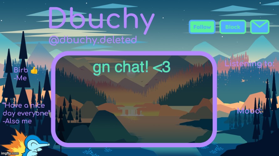 love yall | gn chat! <3 | image tagged in dbuchy announcement temp | made w/ Imgflip meme maker