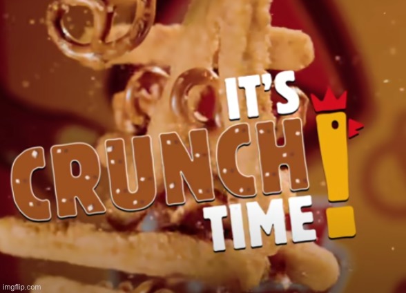 it's crunch time! | image tagged in it's crunch time | made w/ Imgflip meme maker