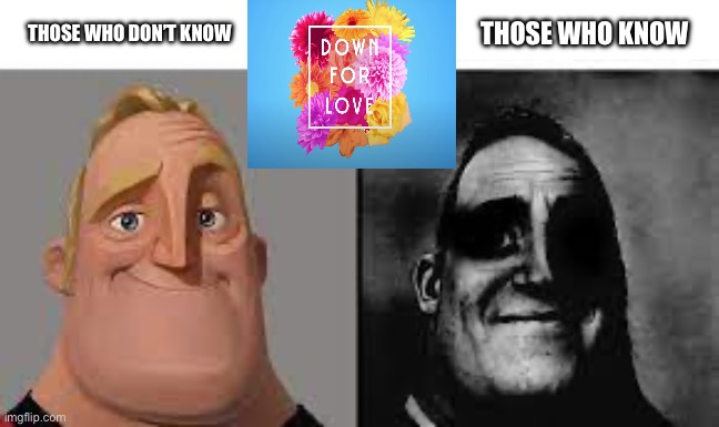 Well then | THOSE WHO KNOW; THOSE WHO DON’T KNOW | image tagged in normal and dark mr incredibles | made w/ Imgflip meme maker