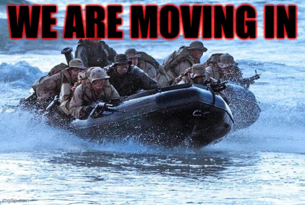 WE ARE MOVING IN | made w/ Imgflip meme maker