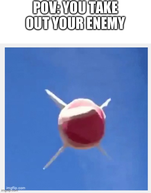 POV: YOU TAKE OUT YOUR ENEMY | image tagged in blank white template | made w/ Imgflip meme maker