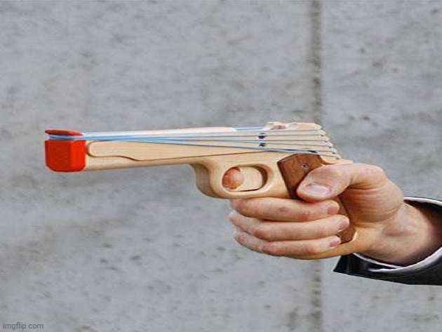 Rubber Gun | image tagged in rubber gun | made w/ Imgflip meme maker