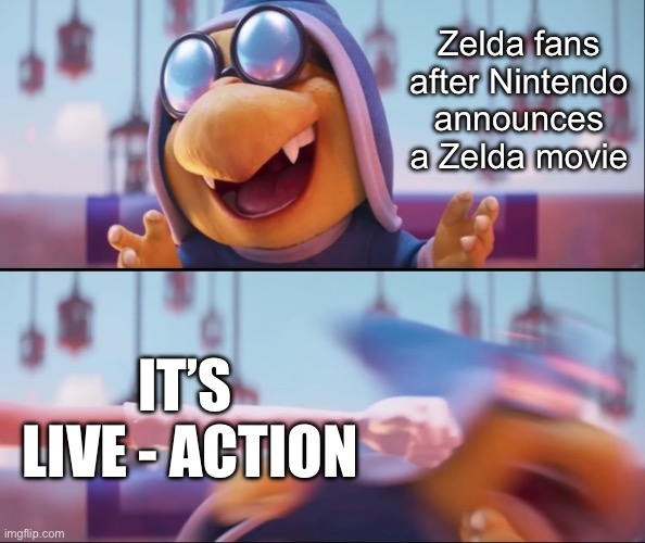Let’s hope it’s good | Zelda fans after Nintendo announces a Zelda movie; IT’S 
LIVE - ACTION | image tagged in peach punching kamek | made w/ Imgflip meme maker