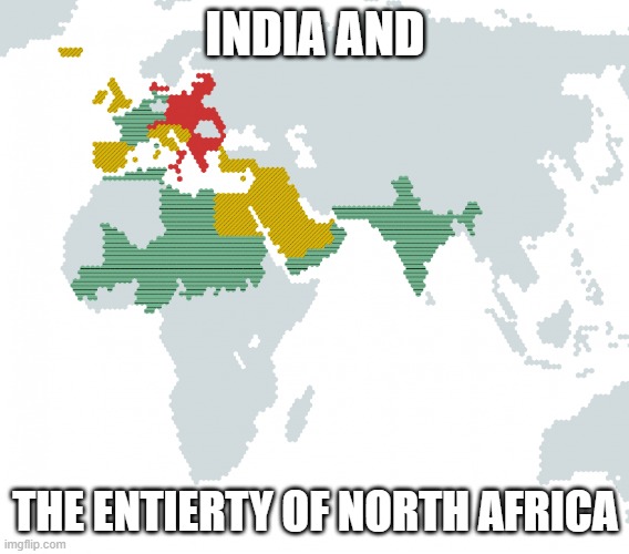 Europe | INDIA AND THE ENTIERTY OF NORTH AFRICA | image tagged in europe | made w/ Imgflip meme maker