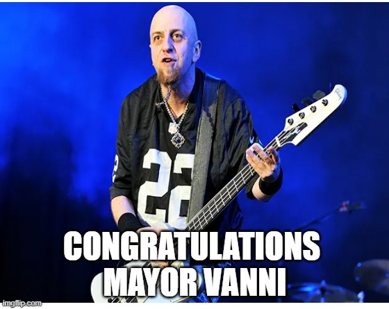 CONGRATULATIONS 
MAYOR VANNI | made w/ Imgflip meme maker