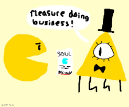 sorry i haven't posted in a while i ran out of meme ideas | image tagged in memes,bill cipher,trade | made w/ Imgflip meme maker