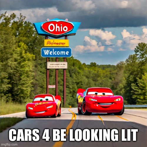 Swag in Ohio | CARS 4 BE LOOKING LIT | image tagged in cars,memes | made w/ Imgflip meme maker