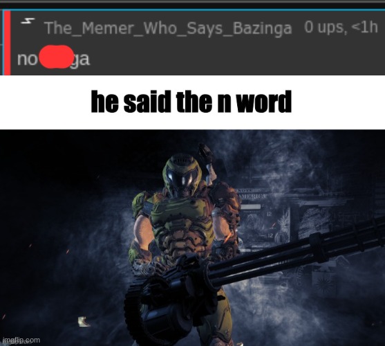 image tagged in he said the n word | made w/ Imgflip meme maker