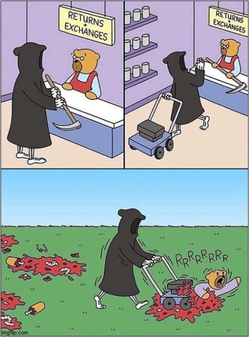 Grim Reaper Goes For An Upgrade ! | image tagged in grim reaper,sythe,lawn mower,upgrade,dark humour | made w/ Imgflip meme maker
