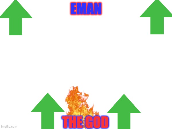 mew anou nce ment temp | EMAN; THE GOD | image tagged in rtkre | made w/ Imgflip meme maker