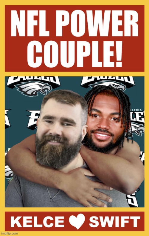 NFL Power Couple Kelce Swift Meme | image tagged in nfl power couple kelce swift meme | made w/ Imgflip meme maker