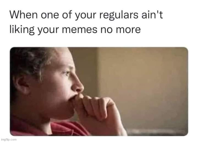image tagged in memes | made w/ Imgflip meme maker