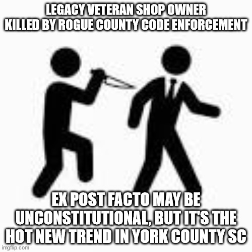 You dont believe me do you. | LEGACY VETERAN SHOP OWNER KILLED BY ROGUE COUNTY CODE ENFORCEMENT; EX POST FACTO MAY BE UNCONSTITUTIONAL, BUT IT'S THE HOT NEW TREND IN YORK COUNTY SC | image tagged in veterans,veterans day,disrespect | made w/ Imgflip meme maker