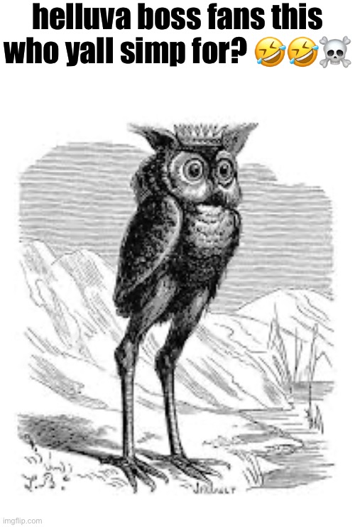 helluva boss fans this who yall simp for? 🤣🤣☠️ | made w/ Imgflip meme maker