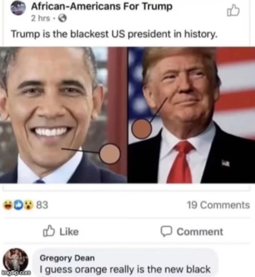 image tagged in barack obama,donald trump,black,orange is the new black | made w/ Imgflip meme maker