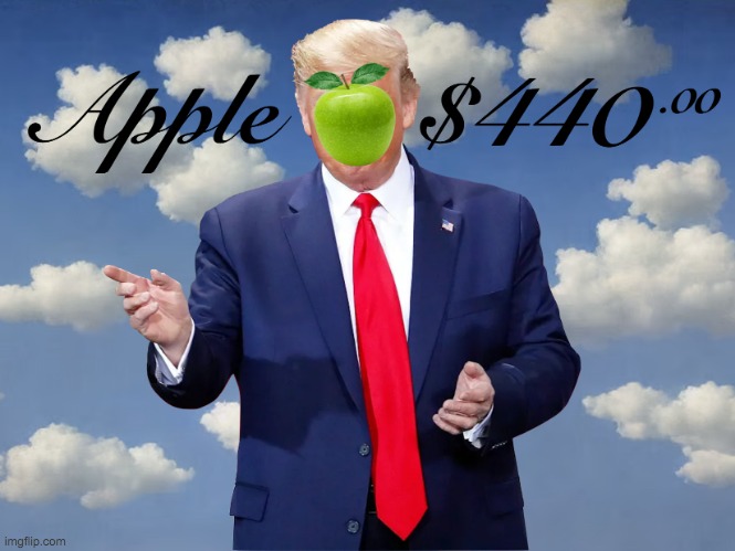 Apple $440 Dollars Donald Trump Meme | image tagged in apple 440 dollars donald trump meme | made w/ Imgflip meme maker