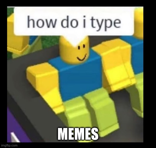 Memes | MEMES | image tagged in imgflip | made w/ Imgflip meme maker
