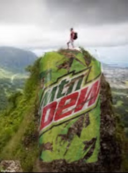 Not funny | image tagged in mountain dew | made w/ Imgflip meme maker