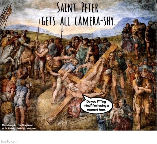 Crucifixion | image tagged in artmemes,renaissance,christianity,saints,atheist,atheism | made w/ Imgflip meme maker