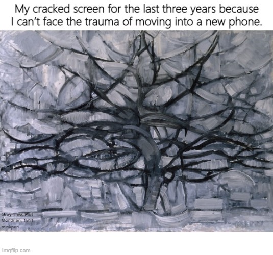 Cracked | image tagged in artmemes,phone,cellphone,screen,crack,mobile | made w/ Imgflip meme maker