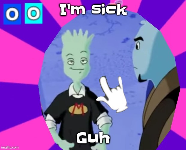 At least I don't have to go to hell (school). But at what cost? Feeling like dried up bread. | I'm sick; GUH | made w/ Imgflip meme maker
