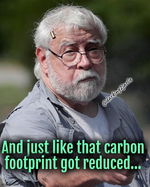 Reduce Carbon Footprint #StopClimateChange | @darking2jarlie; And just like that carbon footprint got reduced... | image tagged in climate change,carbon footprint,protesters,dark humor | made w/ Imgflip meme maker
