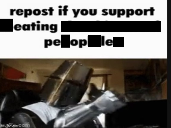 repost if you support eating people | image tagged in repost if you support beating the shit out of pedophiles | made w/ Imgflip meme maker