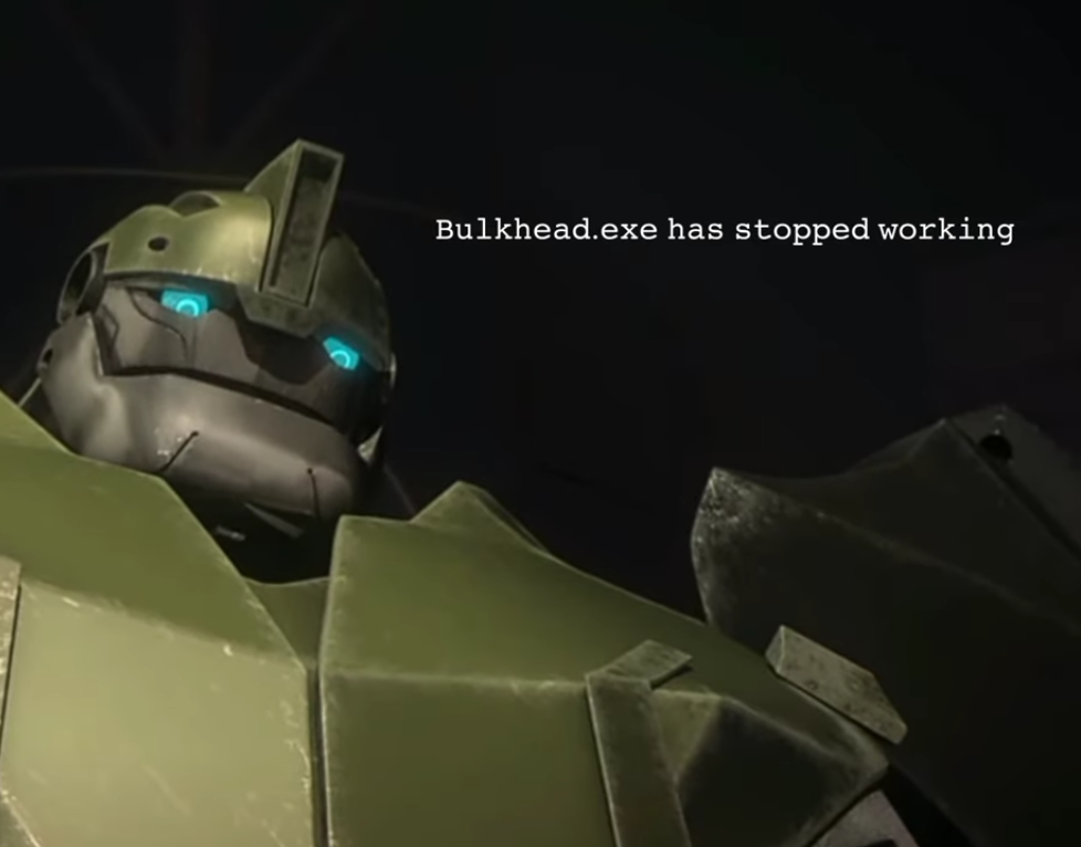 High Quality Bulkhead.exe has stopped working Blank Meme Template