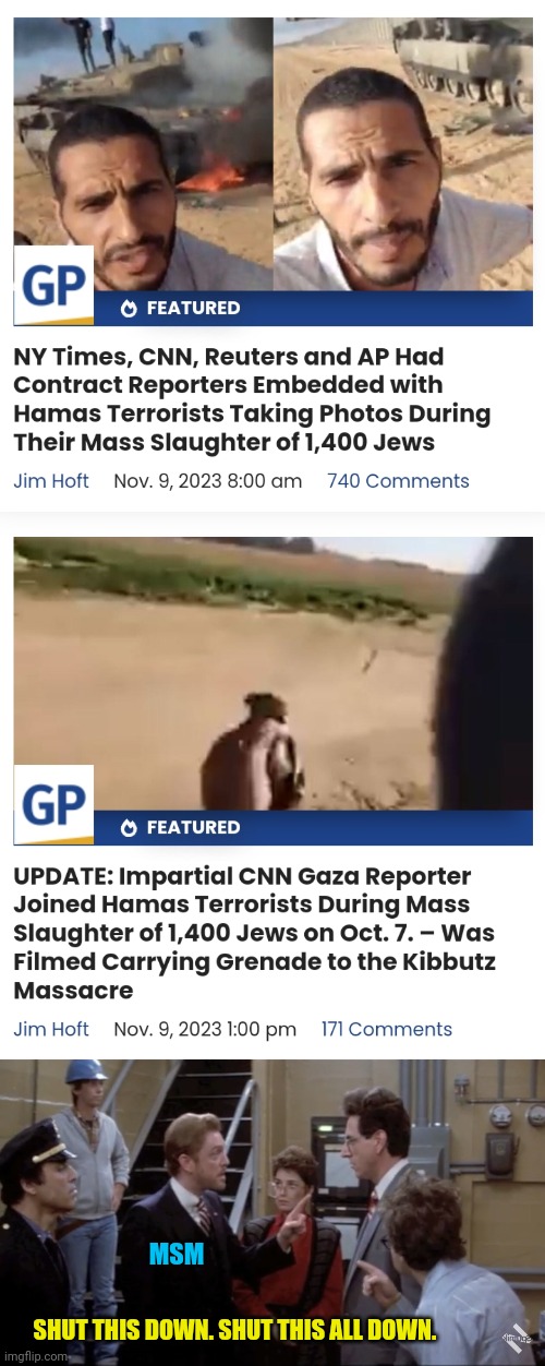 They gonna try hard to keep this from not being reported on | MSM; SHUT THIS DOWN. SHUT THIS ALL DOWN. | image tagged in shut this down shut all this down,msm,israel,muslims | made w/ Imgflip meme maker