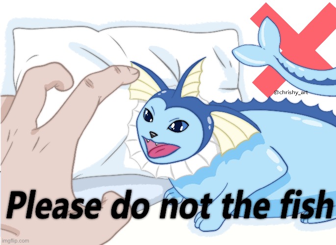 Please do not touch the fish Blank Meme Template