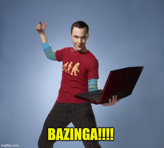 Sheldon | BAZINGA!!!! | image tagged in sheldon | made w/ Imgflip meme maker