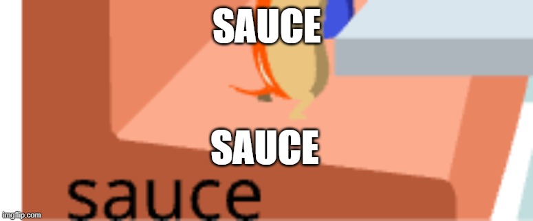 wut is the game wafflin' about | SAUCE; SAUCE | made w/ Imgflip meme maker
