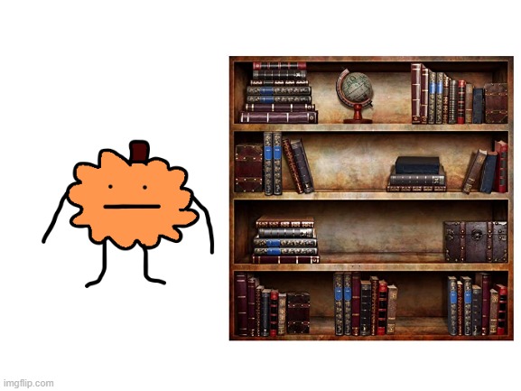 Prompt: You see some sort of sentient pumpkin, rummaging through a bookshelf for books on being chill | image tagged in blank white template,roleplaying | made w/ Imgflip meme maker