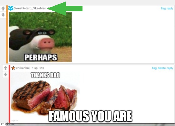 FAMOUS YOU ARE | made w/ Imgflip meme maker