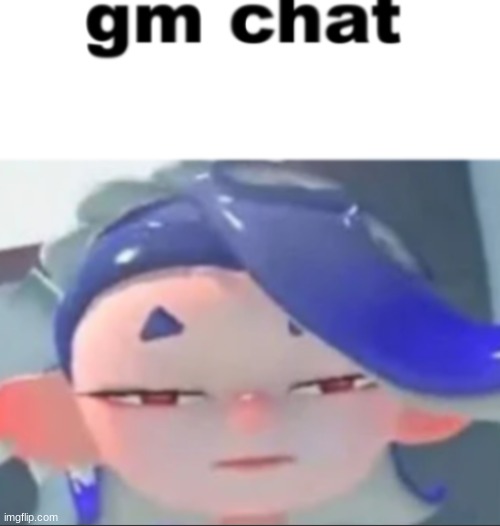 *Fades to existence* | image tagged in gm chat | made w/ Imgflip meme maker