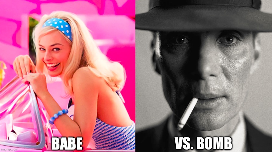 =] | BABE; VS. BOMB | image tagged in barbie vs oppenheimer | made w/ Imgflip meme maker