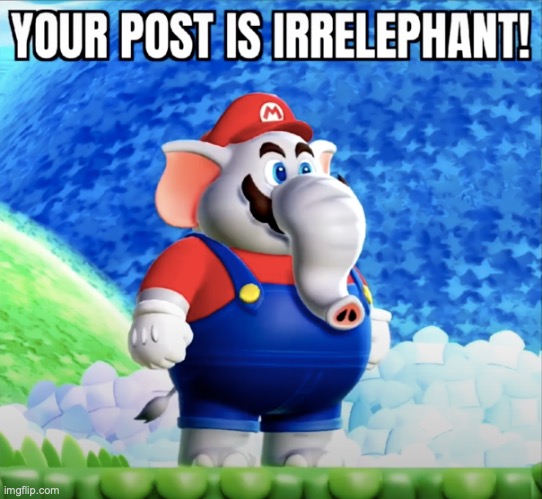 Mario Wonder meme | image tagged in mario,elephant | made w/ Imgflip meme maker