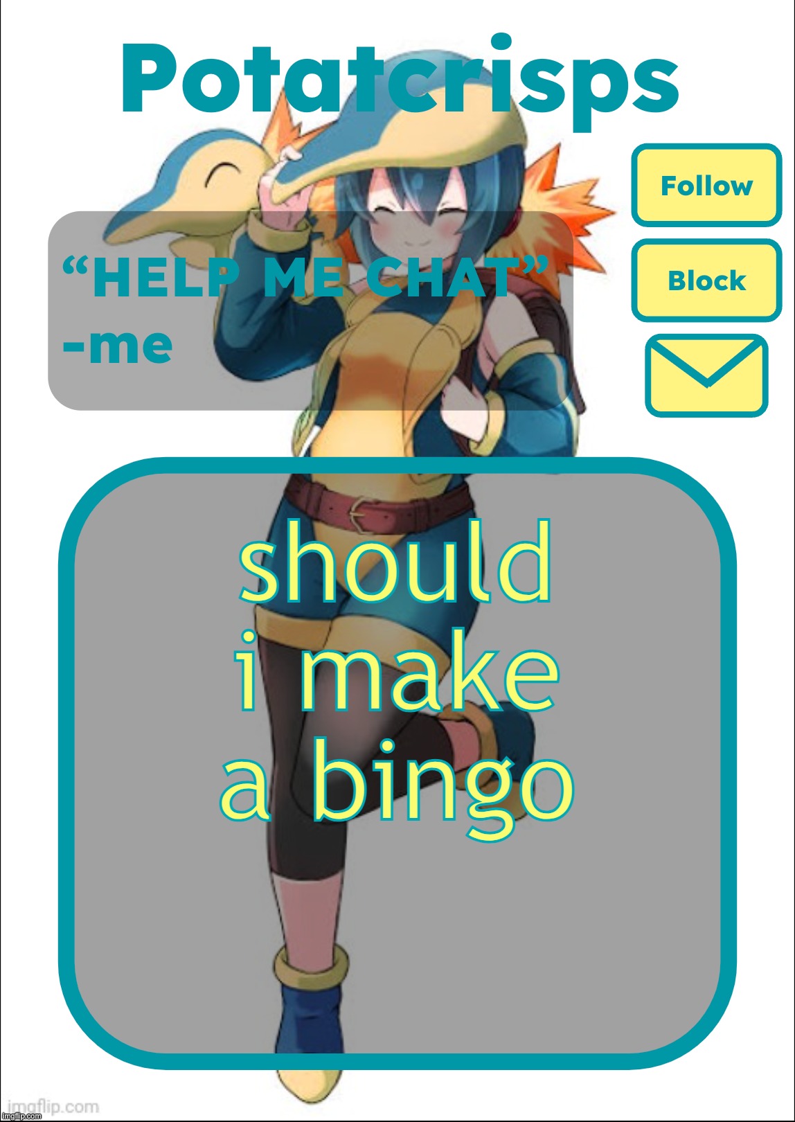 might take me a while what do u guys think | should i make a bingo | image tagged in potatcrisps announcement temp | made w/ Imgflip meme maker